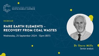 Rare Earth Elements – Recovery from Coal Wastes  ICSC Webinars [upl. by Erine833]