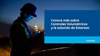 Conoce más sobre controles volumétricos y la solución de Emerson [upl. by Marylou]