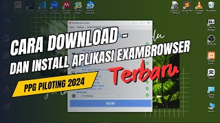 Cara Download dan Instal Aplikasi ExamBrowser PPG Piloting Daljab 2024 Terbaru piloting ppg2024 [upl. by Ettelloc]