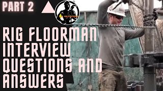 Rig Floorman Interview Questions and Answers  Part 2  Eng amp Mal Audio [upl. by Ecenaj]