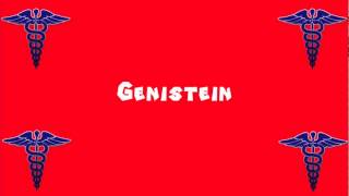 Pronounce Medical Words ― Genistein [upl. by Aileon]