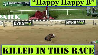 KILLED AT BELMONT Happy Happy B 😓 92621 [upl. by Orpah]