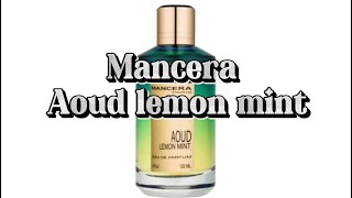 Mancera Aoud Lemon mint [upl. by Hepza645]