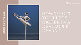 How to get your legs higher in a développé devant With Lisa Howell [upl. by Aedni]