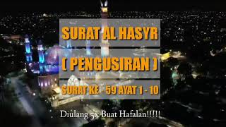 Surat AL HASYR Ayat 110  5X Untuk Hafalan ‼️ [upl. by Yrrum814]