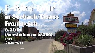 EBike Tour in Seebach Elsass Frankreich mit Actioncam 62018 Teil 1 [upl. by Yartnod961]