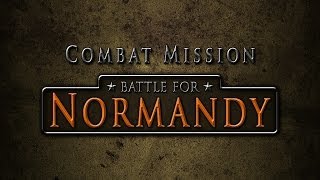 Combat Mission Battle For Normandy 4 german  Platoon Patrole [upl. by Doloritas]