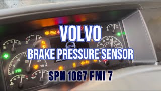 Volvo Brake Pressure Sensor Replacement SPN 1067 FMI 7 [upl. by Notlrahc]