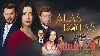 Alas Rotas  Capitulo 24  Audio español [upl. by Noble]