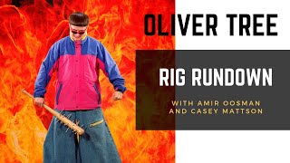 Oliver Tree Rig Rundown with Amir Oosman and Casey Mattson [upl. by Jamnes]