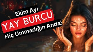 Yay Burcu Ekim 2024  Hiç Ummadığın Anda [upl. by Barstow481]