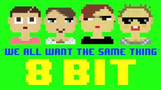 We All Want The Same Thing 8 Bit Remix Cover Version Tribute to Rixton  8 Bit Universe [upl. by Annazus180]