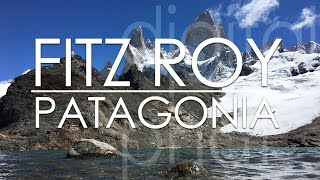 Fitz Roy Patagonia  Hikes from El Chalten [upl. by Nett396]