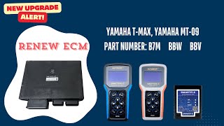 How To Renew ECM Yamaha TMax Yamaha MT09 part numbers B7M BBW and BBV By Smarttool [upl. by Uwkuhceki]