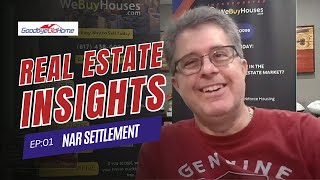 Real Estate Insights  NAR Settlement [upl. by Gnok]