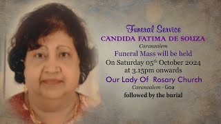 FUNERAL SERVICE  CANDIDA FATIMA DE SOUZA  OUR LADY OF ROSARY CHURCH  CARANZALEM  05 OCTOBER 2024 [upl. by Eedrahs485]