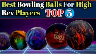 Best Bowling Balls For High Rev Players 2024 sports bowling [upl. by Anirtek]