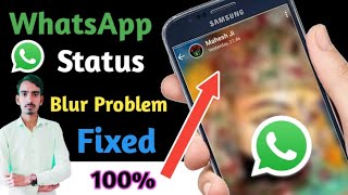 WhatsApp status blur problem solution  How to fix status blur problem fixed WhatsApp Problem fixed [upl. by Nylarahs237]