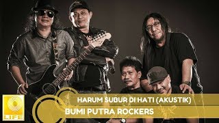 Bumi Putra Rockers Harum Subur Di Hati Akustik [upl. by Connie747]