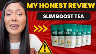 SLIM BOOST TEA 🚫⛔❌HONEST REVIEW❌⛔🚫SLIM BOOST TEA REVIEWS SLIM BOOST TEA REVIEW [upl. by Illak]