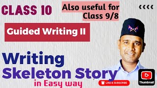 Class10How to write skeletonreadable story [upl. by Ennywg]