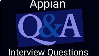 PART31 Appian Interview Question [upl. by Orlene]