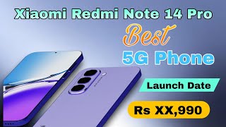 Xiaomi Redmi Note 14 Pro 5G Snapdragon 7s Gen3 Processor 90W Fast Charger Upcoming mobile [upl. by Samoht]