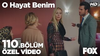 Sen benim annem olamazsın O Hayat Benim 110 Bölüm [upl. by Copeland]