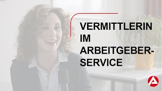 Vermittlerin im Arbeitgeberservice bei der Bundesagentur für Arbeit [upl. by Araec876]