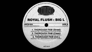 Royal Flush Big L  Thorough Fam 2000 [upl. by Marguerita]