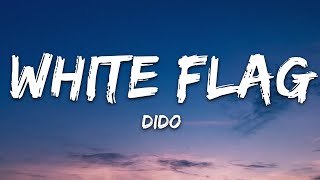 Dido  White Flag Lyrics [upl. by Rory627]