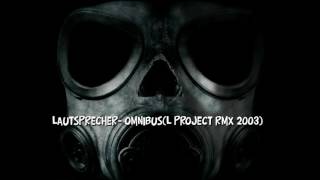 Lautsprecher  Omnibus L Project Rmx 2003 [upl. by Nicholl]