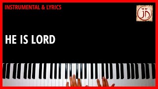 HE IS LORD  Instrumental amp Lyric Video [upl. by Asilanom]