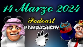 14 de Marzo del 2024 El Panda Show Podcasts [upl. by Ayekahs]