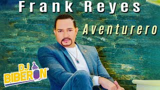 Frank Reyes  Aventurero Album Completo 2021 [upl. by Nickles]