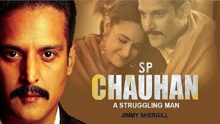 S P Chauhan  Full Movie  Jimmy Shergill Yuvika Chaudhary Yashpal Sharma  Manoj K Jha [upl. by Eemiaj]