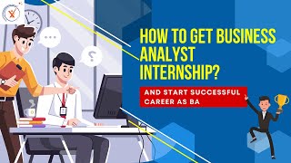 How to get Business Analyst Internship  Business Analyst  Best Career Options After Graduation [upl. by Nnawaj]