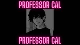 Professor Cal  after hour visits jae asmr [upl. by Arodnahs]