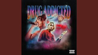 DRUG ADDICTED [upl. by Liva]