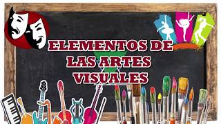 ELEMENTOS DE LAS ARTES VISUALES  APRENDO EN CASA [upl. by Llenrad381]