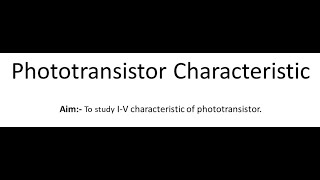 Phototransistor Characteristic Experiment  BSc Semester03  Diu College  Saurashtra University [upl. by Lanna]