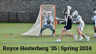 Royce Hesterberg 26  Lacrosse Goalie  Spring 2024 Highlights [upl. by Saticilef13]