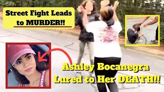 Street Fight Leads to MURDER Ashley Bocanegra Lured to Her Death Antonetta Stevens Janine Gonzalez [upl. by Oys]