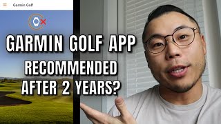 2 Year Review  The Garmin Golf App [upl. by Kcerb]