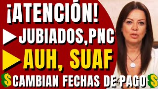 💥😱IMPORTANTE Modificación Calendario de Pagos Anses Jubilados PNC AUH SUAF [upl. by Yemorej]