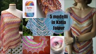 5 Modelli col filato Katia Jaipur [upl. by Esenaj]