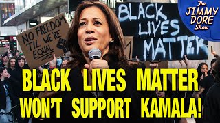 Black Lives Matter REFUSES To Support Kamala Harris [upl. by Lawton]