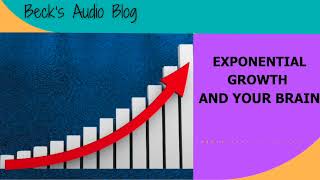 Exponential Growth and Your Brain [upl. by Cletus88]