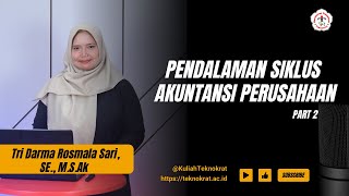 Pendalaman Siklus Akuntansi Perusahaan Part 2 [upl. by Dillie218]