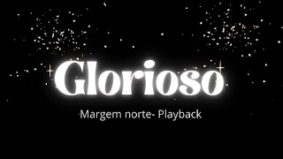 Glorioso Margem norte playback [upl. by Solram377]